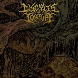 Disciples Of Torture : Disciples of Torture